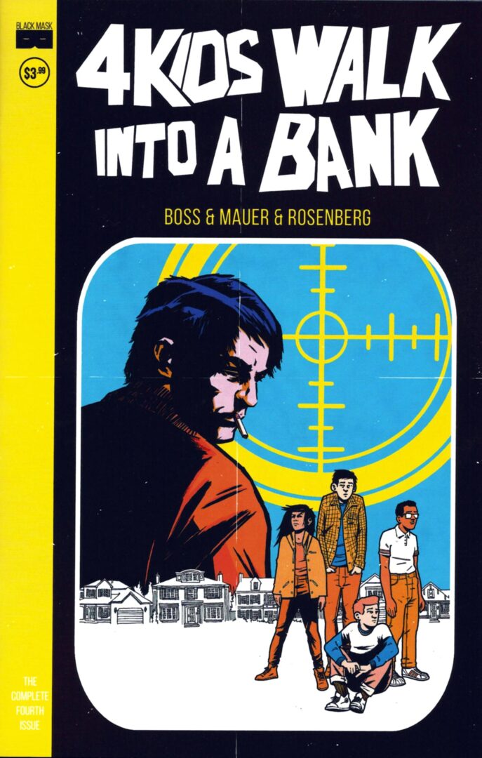 4 Kids Walk Into a Bank #4  NM