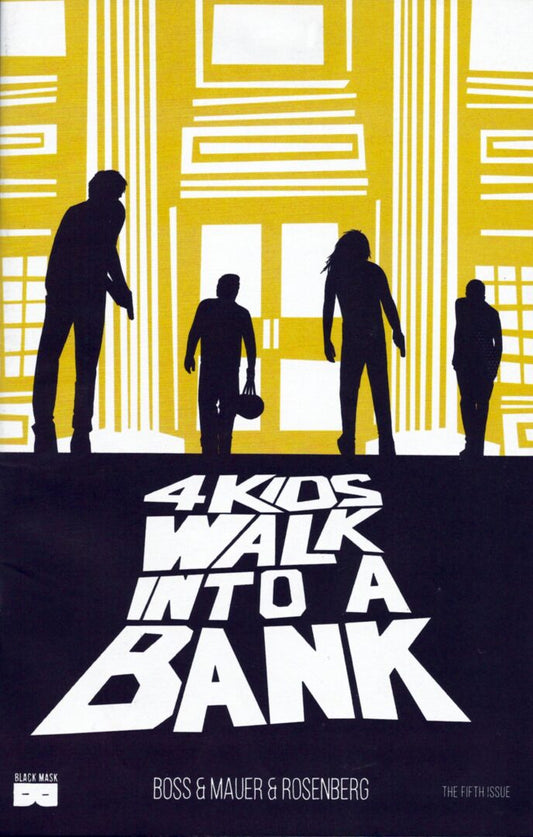 4 Kids Walk Into a Bank #5  FN