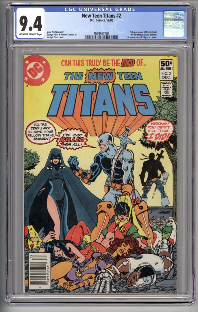 New Teen Titans #2  CGC 9.4  1st appearance of Deathstroke