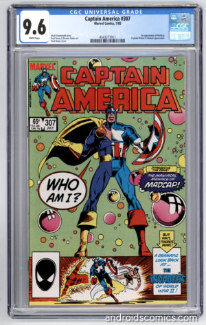 Captain America #307 <br> CGC 9.6 <br> 1st App. of Madcap